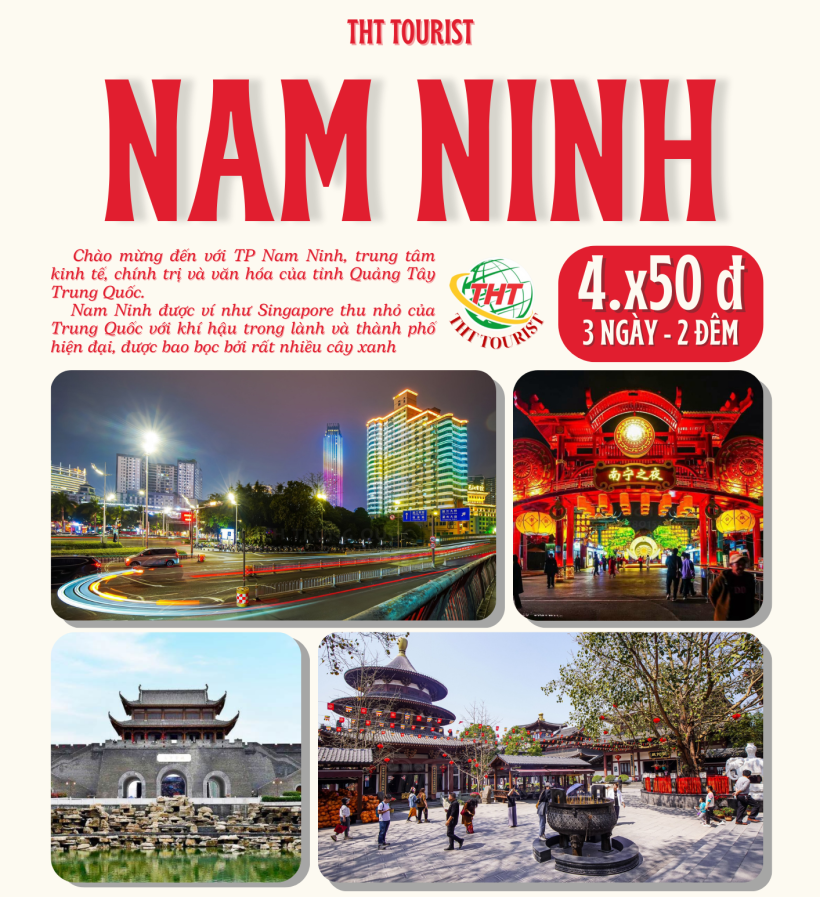 Tour Nam Ninh - Thái Bình Cổ Trấn 3 ngày 2 đêm